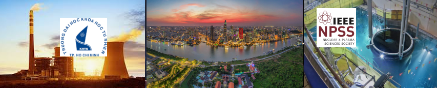 IEEE NPSS School on Nuclear Power for Sustainable Development - Ho Chi Minh City