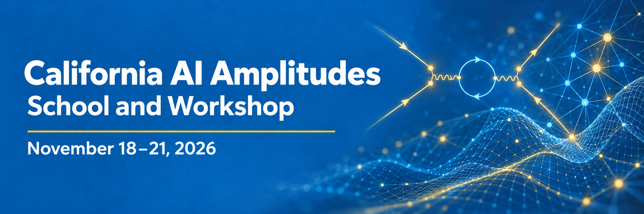 California AI Amplitudes School and Workshop
